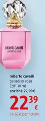 Roberto Cavalli - Paradiso Rosa Edp 30 Ml Roberto Cavalli - Paradiso Rosa Edp 30 Ml
