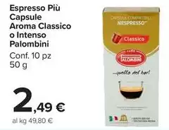 Palombini - Espresso Più Capsule Aroma Classico O Intenso