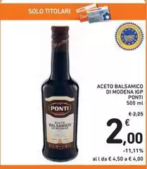Ponti - Aceto Balsamico Di Modena IGP Ponti - Aceto Balsamico Di Modena IGP