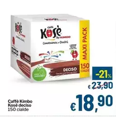 Kosè - Caffe Kimbo Deciso Kosè - Caffe Kimbo Deciso
