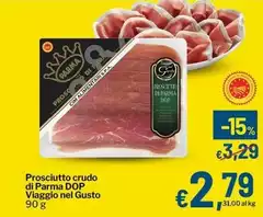 Viaggio nel gusto - Prosciutto Crudo Di Parma DOP Viaggio Nel Gusto Viaggio nel gusto - Prosciutto Crudo Di Parma DOP Viaggio Nel Gusto