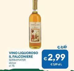 Serramater - Vino Liquoroso Il Falconiere Serramater - Vino Liquoroso Il Falconiere