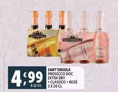 Sant'Orsola - Prosecco DOC Extra Dry Classico/Rosè Sant'Orsola - Prosecco DOC Extra Dry Classico/Rosè