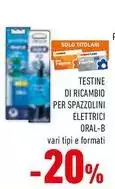 Oral b - Testine Di Ricambio Per Spazzolini Elettrici Oral b - Testine Di Ricambio Per Spazzolini Elettrici