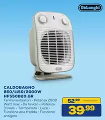 De Longhi - Caldobagno 850/150/2000WHF550B20.GR De Longhi - Caldobagno 850/150/2000WHF550B20.GR