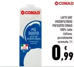 Conad - Latte UHT Microfiltrato Piu' Gusto Conad - Latte UHT Microfiltrato Piu' Gusto