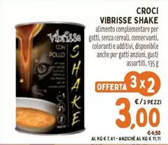 Croci - Vibrise Shake Croci - Vibrise Shake
