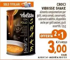 Croci - Vibrise Shake Croci - Vibrise Shake