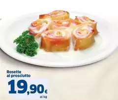 Rosette Al Prosciutto Rosette Al Prosciutto