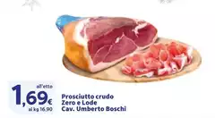 Cavalier Umberto Boschi - Prosciutto Crudo Zero E Lode Cavalier Umberto Boschi - Prosciutto Crudo Zero E Lode