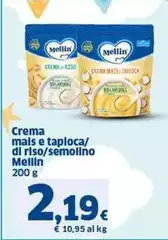 Mellin - Crema Mals E Taploca/ Di Riso/ Semolino Mellin - Crema Mals E Taploca/ Di Riso/ Semolino