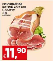 Prosciutto Crudo Nostrano Senza Osso Stagionato Prosciutto Crudo Nostrano Senza Osso Stagionato