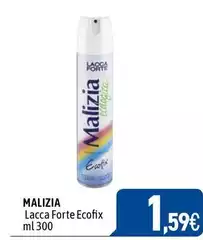 Malizia - Lacca Forte Ecofix Malizia - Lacca Forte Ecofix