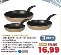 3 Padelle Hi-Titanium 3 Padelle Hi-Titanium