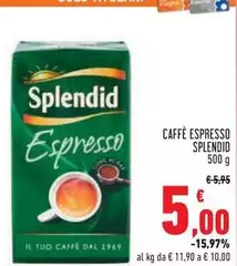 Splendid - Caffè Espresso Splendid - Caffè Espresso