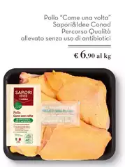 Conad - Pollo "Come Una Volta" Sapori&Idee Percorso Qualità Conad - Pollo "Come Una Volta" Sapori&Idee Percorso Qualità