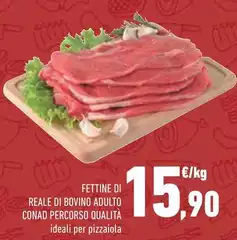 Conad - Fettine Di Reale Di Bovino Adulto Percorso Qualità Conad - Fettine Di Reale Di Bovino Adulto Percorso Qualità