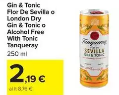 Tanqueray - Gin & Tonic Flor De Sevilla O London Dry Gin & Tonic O Alcohol Free With Tonic