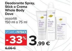 Dove - Deodorante Spray, Stick O Crema Whole Body