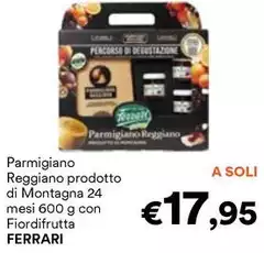 Ferrari - Parmigiano Reggiano Prodotto Di Montagna 24 Mesi Ferrari - Parmigiano Reggiano Prodotto Di Montagna 24 Mesi