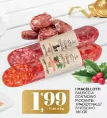 I Macellotti - Salsiccia Contadino Piccante/ Tradizionale/ Finocchio I Macellotti - Salsiccia Contadino Piccante/ Tradizionale/ Finocchio