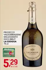 La Gioiosa - Prosecco Valdobbiadene Millesimato DOCG Brut La Gioiosa - Prosecco Valdobbiadene Millesimato DOCG Brut