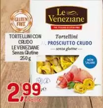 Le Veneziane - Tortellini Con Crudo Le Veneziane - Tortellini Con Crudo