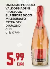 Valdobbiadene - Casa Sant'Orsola  Prosecco Superiore DOCG Millesimato Extra Dry Diamond