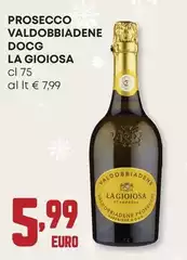 La Gioiosa - Prosecco Valdobbiadene DOCG La Gioiosa - Prosecco Valdobbiadene DOCG