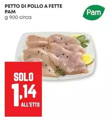 Pam - Petto Di Pollo A Fette Pam - Petto Di Pollo A Fette