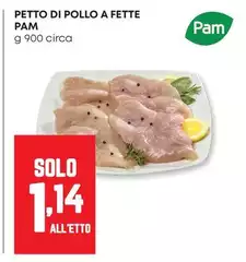 Pam - Petto Di Pollo A Fette Pam - Petto Di Pollo A Fette