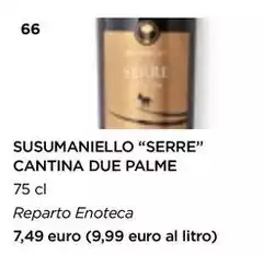 Susumaniello "Serre" Cantina Due Palme Susumaniello "Serre" Cantina Due Palme