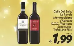 Colle Del Sole - / Le Rovole Montepulciano D'Abruzzo D.O.C./Rubione Sangiovese-Trebbiano Colle Del Sole - / Le Rovole Montepulciano D'Abruzzo D.O.C./Rubione Sangiovese-Trebbiano