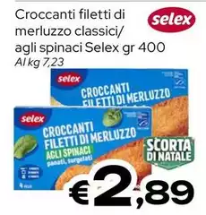 Selex - Croccanti Filetti Di Merluzzo Classici/Agli Spinaci Selex - Croccanti Filetti Di Merluzzo Classici/Agli Spinaci