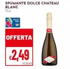 Blanc - Spumante Dolce Chateau Blanc - Spumante Dolce Chateau