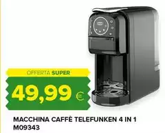Telefunken - Macchina Caffè 4 In 1 M09343 Telefunken - Macchina Caffè 4 In 1 M09343
