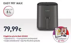 Moulinex - Easy Fry Max Friggitrice Ad Aria Mod. EZ245H Moulinex - Easy Fry Max Friggitrice Ad Aria Mod. EZ245H