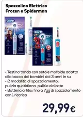 Oral B - Spazzolino Elettrico Frozen E Spiderman Oral B - Spazzolino Elettrico Frozen E Spiderman