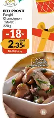Belli Pronti - Funghi Champignon Trifolati Belli Pronti - Funghi Champignon Trifolati