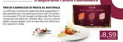 Fior Fiore - Tris Di Carpaccio Di Pesce Al Naturale Fior Fiore - Tris Di Carpaccio Di Pesce Al Naturale