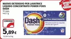 Dash - Nuovo Detersivo Per Lavatrice Liquido Concentrato Power Pods Dash - Nuovo Detersivo Per Lavatrice Liquido Concentrato Power Pods