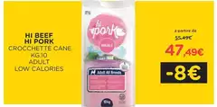 Hi Beef/Hi Pork - Crocchette Cane Adult Low Calories Hi Beef/Hi Pork - Crocchette Cane Adult Low Calories