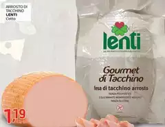 Lenti - Arrosto Di Tacchino Lenti - Arrosto Di Tacchino