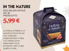 In The Nature - Dog Delizia Natale Prosciutto In The Nature - Dog Delizia Natale Prosciutto