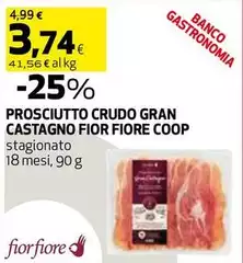 Fiore - Prosciutto Crudo Gran Castagno Fiore - Prosciutto Crudo Gran Castagno