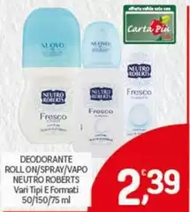 Neutro Roberts - Deodorante Roll On/Spray/Vapo