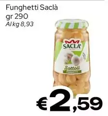 Saclà - Funghetti Saclà - Funghetti