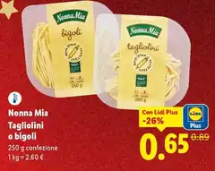 Nonna mia - Tagliolini O Bigoli