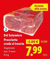 Dal Salumiere - Prosciutto Crudo Al Trancio