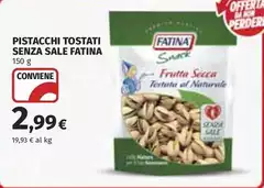 Fatina - Pistacchi Tostati Senza Sale